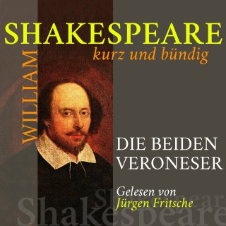 William Shakespeare: Die beiden Veroneser