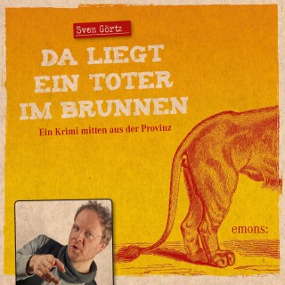 Sven Görtz: Da liegt ein toter im Brunnen