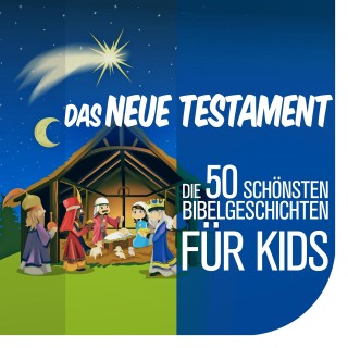 Nina Reymann: Die 50 schönsten Bibelgeschichten für Kids