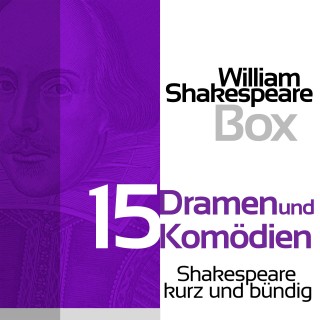 William Shakespeare: William Shakespeare: 15 Dramen und Komödien
