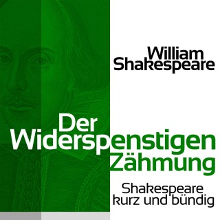 William Shakespeare: Der Widerspenstigen Zähmung