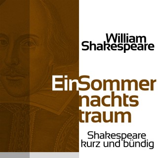 William Shakespeare: Ein Sommernachtstraum