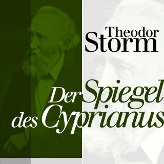 Theodor Storm: Der Spiegel des Cyprianus