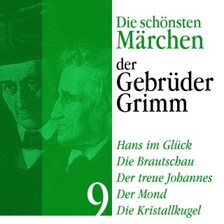Gebrüder Grimm: Hans im Glück: Die schönsten Märchen der Gebrüder Grimm 9