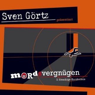 Sven Görtz: Mord(s)vergnügen