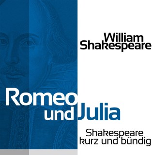 William Shakespeare: Romeo und Julia