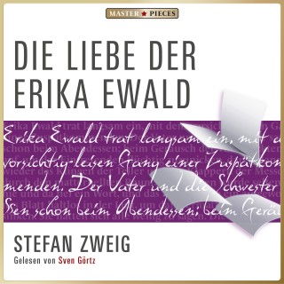 Stefan Zweig: Die Liebe der Erika Ewald