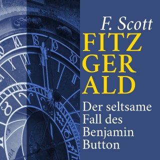 Fitzgerald F. Scott: Der seltsame Fall des Benjamin Button