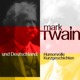 Mark Twain: Mark Twain und Deutschland