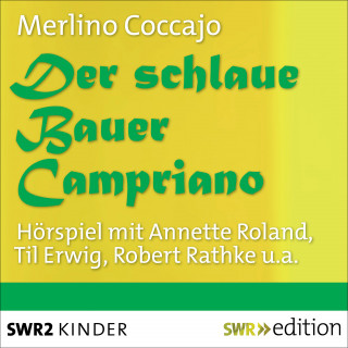 Merlino Coccajo: Der schlaue Bauer Campriano