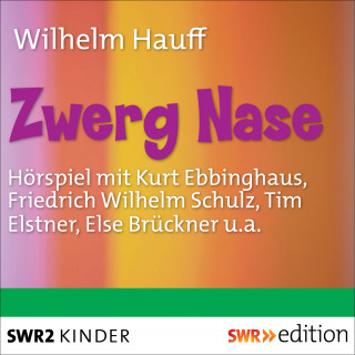 Wilhelm Hauff: Zwerg Nase