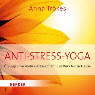 Anna Trökes: Anti-Stress Yoga