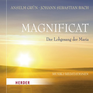 Anselm Grün, Johann Sebastian Bach: Magnificat