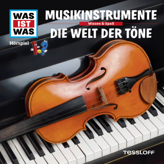 Dr. Manfred Baur: WAS IST WAS Hörspiel. Musikinstrumente / Die Welt der Töne.