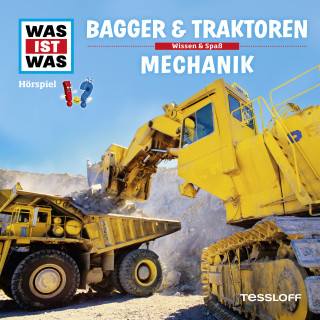 Dr. Manfred Baur: WAS IST WAS Hörspiel. Bagger & Traktoren / Mechanik.