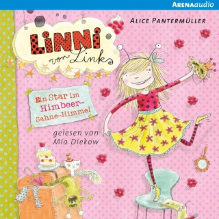 Alice Pantermüller: Linni von Links. Ein Star im Himbeer-Sahne-Himmel