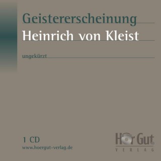 Heinrich von Kleist: Geistererscheinung - kostenlos