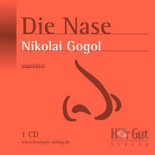 Nikolai Gogol: Die Nase