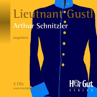 Arthur Schnitzler: Lieutnant Gustl