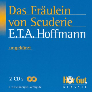 E.T.A. Hoffmann: Das Fräulein von Scuderi