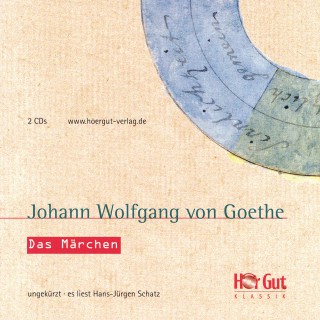 Johann Wolfgang von Goethe: Das Märchen