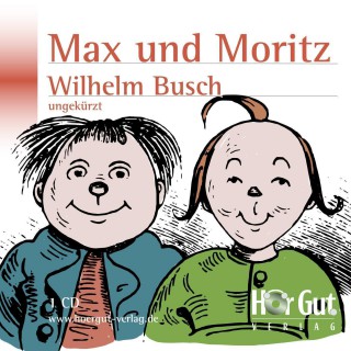 Wilhelm Busch: Max und Moritz