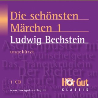 Ludwig Bechstein: Die schönsten Märchen 1