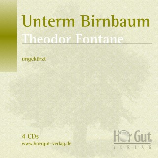 Theodor Fontane: Unterm Birnbaum