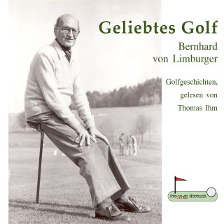 Bernhard von Limburger: Geliebtes Golf