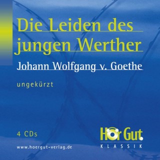 Johann Wolfgang von Goethe: Die Leiden des jungen Werther