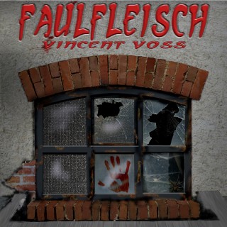 Vincent Voss: Faulfleisch (Folge 1)