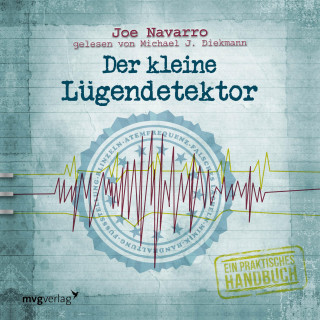 Joe Navarro: Der kleine Lügendetektor