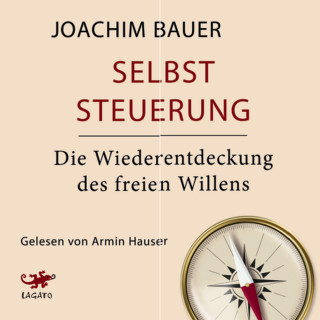 Joachim Bauer: Selbststeuerung