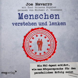 Joe Navarro: Menschen verstehen und lenken