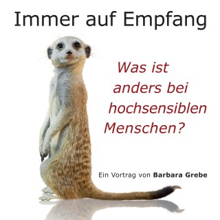 Barbara Grebe: Immer auf Empfang