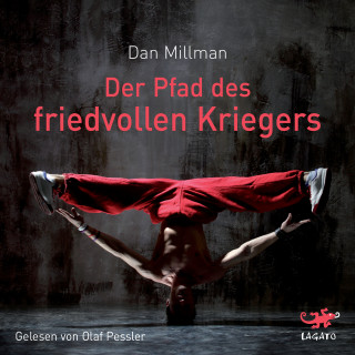 Dan Millman: Der Pfad des friedvollen Kriegers