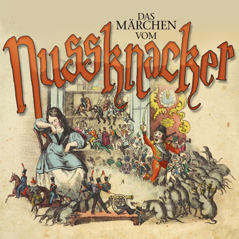 Das Märchen vom Nussknacker Ernst Theodor Amadeus Hoffmann vorleser