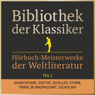 Anonymus: Bibliothek der Klassiker: Hörbuch-Meisterwerke der Weltliteratur, Teil 2