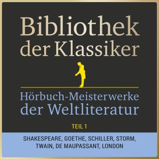 Anonymus: Bibliothek der Klassiker: Hörbuch-Meisterwerke der Weltliteratur, Teil 1