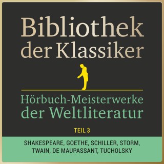 Anonymus: Bibliothek der Klassiker: Hörbuch-Meisterwerke der Weltliteratur, Teil 3