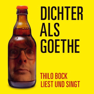 Thilo Bock: Dichter als Goethe