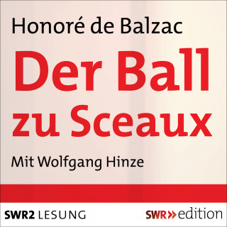 Honoré de Balzac: Der Ball zu Sceaux