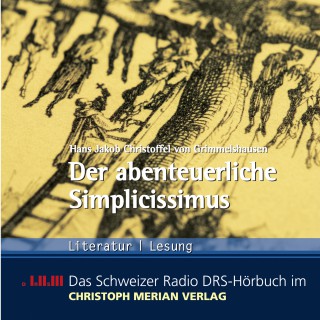 Hans Jakob Christoffel von Grimmelshausen: Der abenteuerliche Simplicissimus