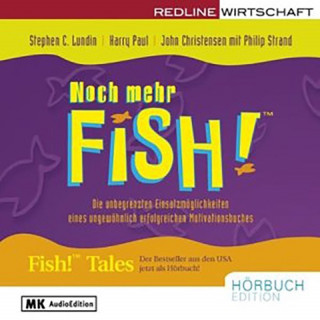 Stephen C Lundin, Harry Paul, John Christensen: Noch mehr Fish!