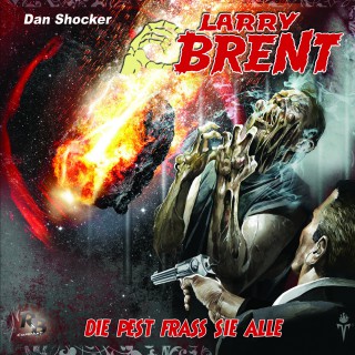 Dan Shocker: LARRY BRENT 15: Die Pest frass alle