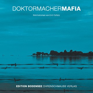 Erich Schütz: Doktormacher Mafia