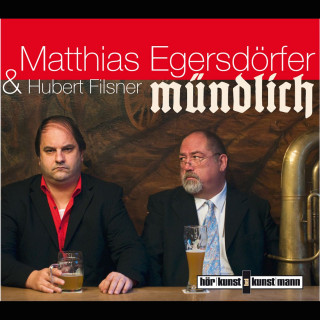 Matthias Egersdörfer: Mündlich