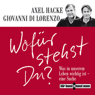 Axel Hacke, Giovanni di Lorenzo: Wofür stehst du?