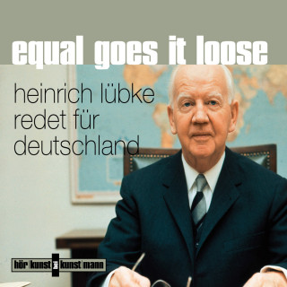 Heinrich Lübke: Equal goes it loose