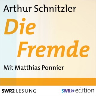 Arthur Schnitzler: Die Fremde
